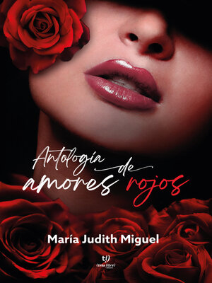 cover image of Antología de amores rojos